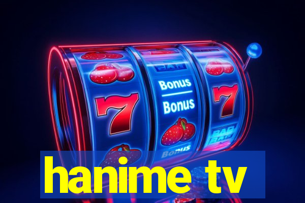 hanime tv